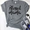 The Blessed Mama T-Shirt FR