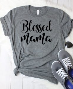 The Blessed Mama T-Shirt FR