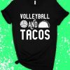 Volleyball And Tacos T-Shirt EM01