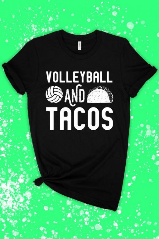 Volleyball And Tacos T-Shirt EM01