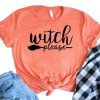 Witch Please Halloween T-Shirt EL