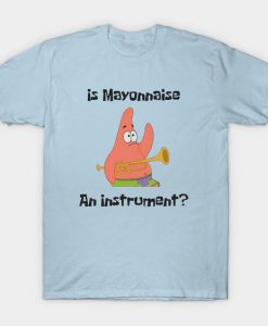 classic quote by Patrick T-shirt ER01