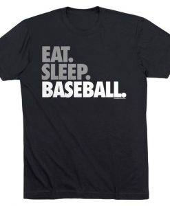 eat sleep basseball T Shirt SR01