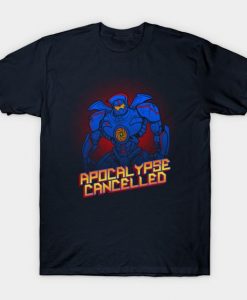 Apocalypse Cancelled T-Shirt N26SR