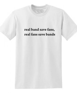 Bands save fans T Shirt RS20N