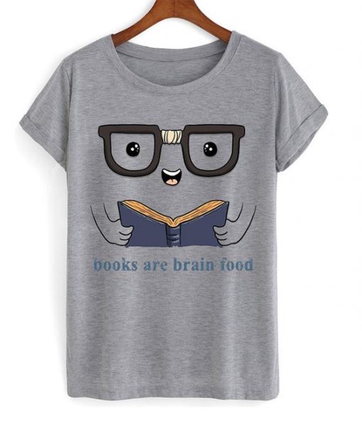 Books are brain T Shirt SR12N