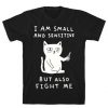 But Also Fight Me Cat T-Shirt ER12N