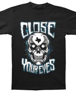 Close Your Eyes T-Shirt VL5N