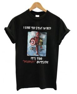 Deadpool I Like Stay T-Shirt VL12N