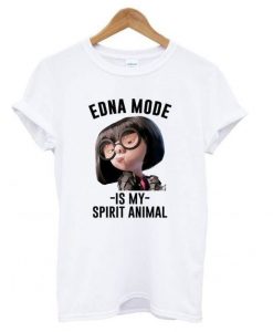 Edna Mode Spirit Animal t shirt FD4N