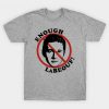 Enough LaBeouf T Shirt N26SR