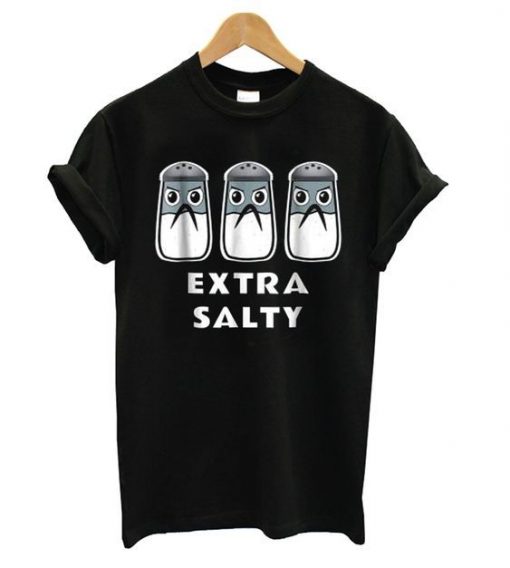 Extra Salty t shirt N15EL