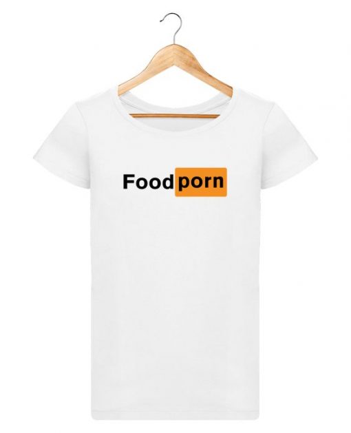 Food Porn Whit eT-Shirt DV4N