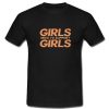 Girls Need To Support Girls T-Shirt DN20N