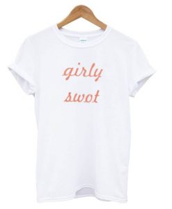 Girly Swot T shirt SR7N