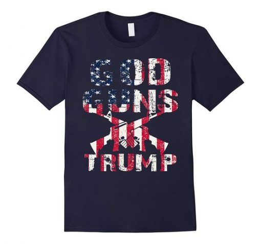 God Guns Trump T-Shirt N28VL