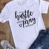 Hard Pray Harder T-shirt AZ1N