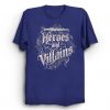 Heroes and Villains tshirt FD30N