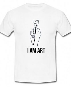 I Am Art T Shirt NR20N