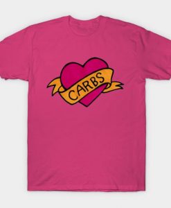 I Love Carbs T-Shirt N26SR