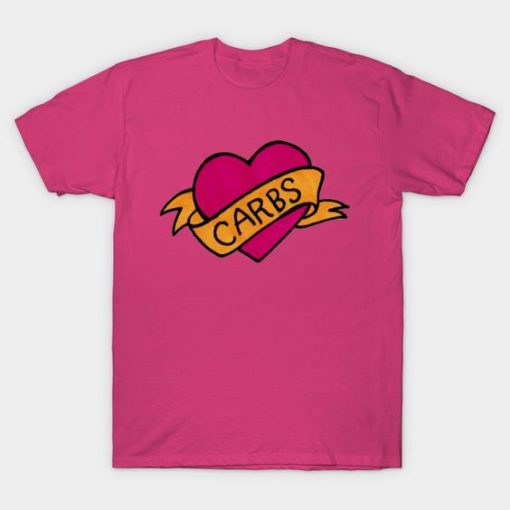 I Love Carbs T-Shirt N26SR