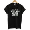 I like boys Tshirt N8EL