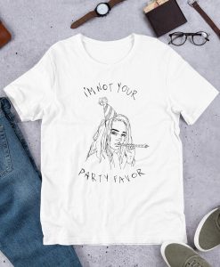 Im Not Your Party Favor T-shirt ER12N