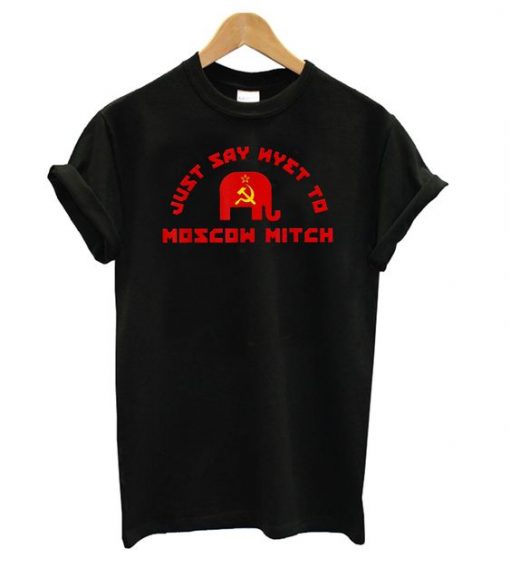 Just Say Nyet T Shirt N14SR