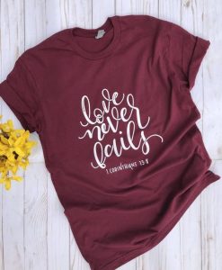 Love Never Fails Women T-Shirt DV2N