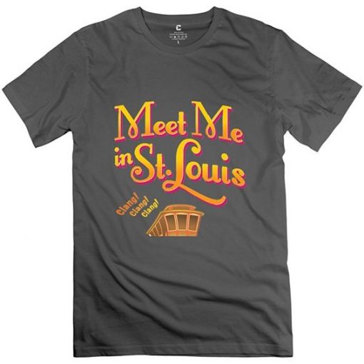 Meet Me In St. Louis Tshirt N21EL