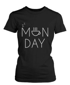 Monday Coffee Mug T Shirt N23SR