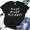 Pivot Funny T Shirt SR1N