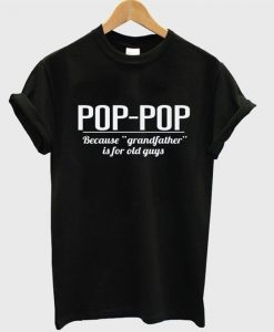 Pop pop T Shirt SR12N
