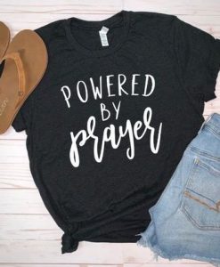 Powered by Prayer Shirt N9FD