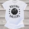 Raising Ballers Basketball T-Shirt N28VL