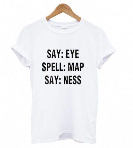 Say Eye Spell T-Shirt VL5N