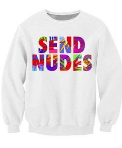 Send Nudes Swearshirt N26SR