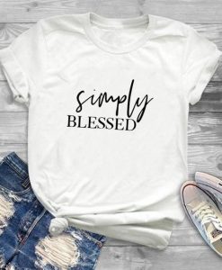 Simply blessed t shirt SR1N