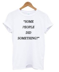 Something White T shirt SR7N