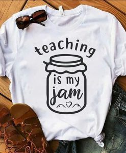 Teaching is my Jam T-Shirt VL7N