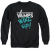 The Vamps Wake Up Sweatshirt FD21N