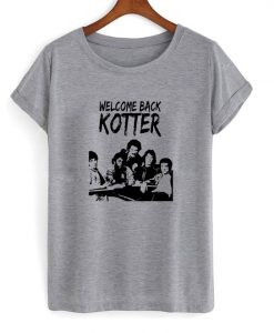 Welcome back kotter t-shirt SR12N