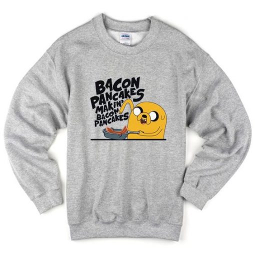 bacon pancakes makin' swearshirt AY21N