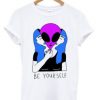 be yourself alien t-shirt EL29N