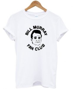 bill murray fan club t-shirt EL29N