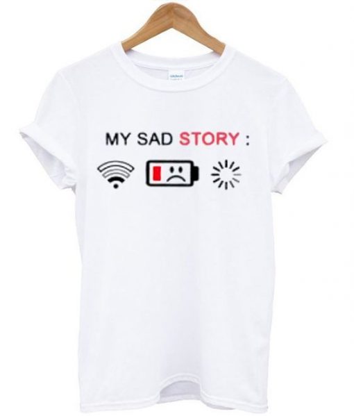 my sad story T-shirt N22ER