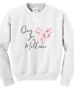 one in a million sweatshirt AY21N