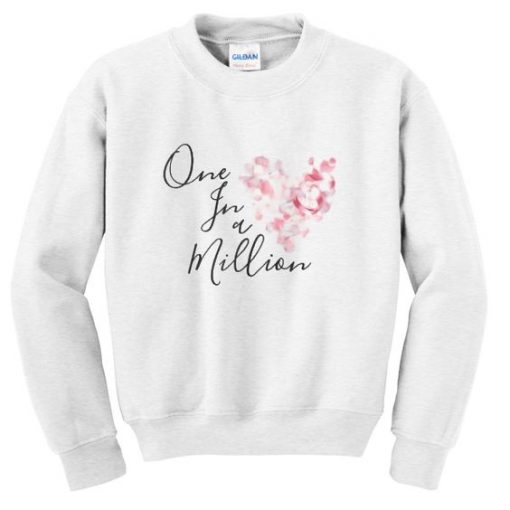 one in a million sweatshirt AY21N