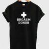 orgasm donor T-shirt N22ER