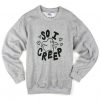 so i creep sweatshirt AY21N